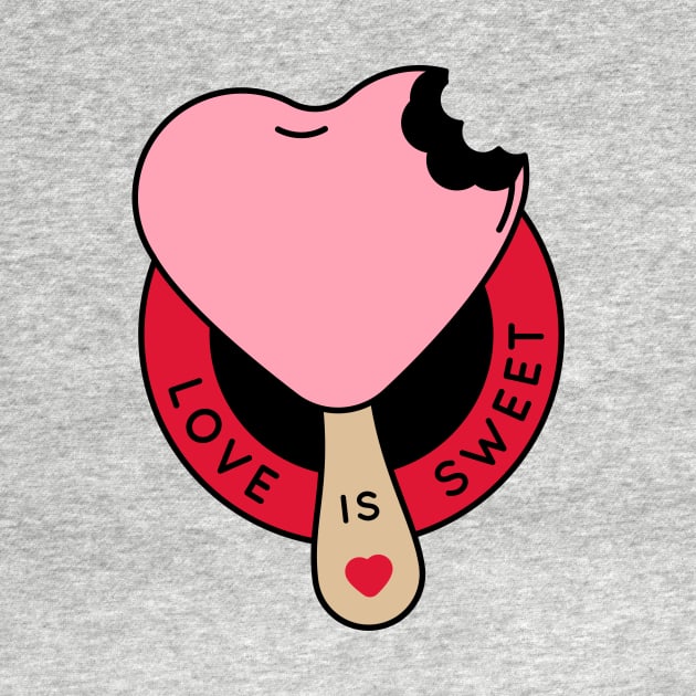 Love Is Sweet | Cute Valentine Badge by SLAG_Creative